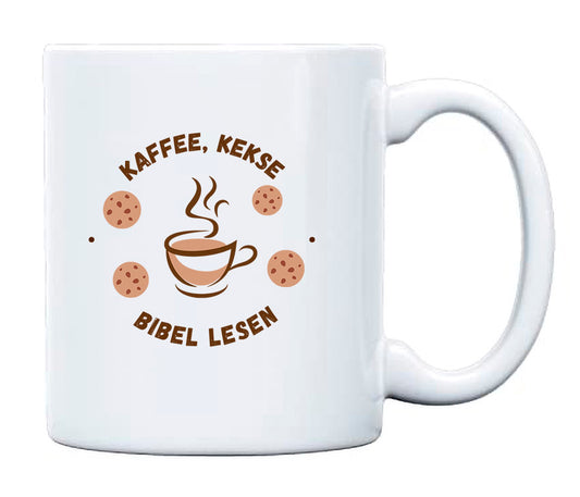 KAFFEE, KEKSE, BIBEL LESEN | TASSE